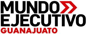 Mundo Ejecutivo Guanajuato | Negocios, Economía y Liderazgo en Guanajuato y el Bajío de México